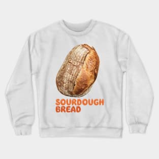 NATIONAL SOURDOUGH BREAD DAY Crewneck Sweatshirt